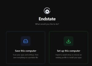 Endstate: Επανεγκατάσταση όλων των εφαρμογών μετά από format με λίγα κλικ